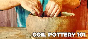 Coil Pottery Making 101